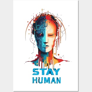 Stay Human Posters and Art